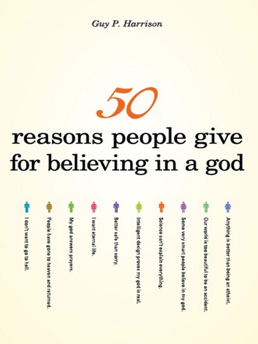 Title details for 50 Reasons People Give for Believing in a God by Guy P. Harrison - Wait list